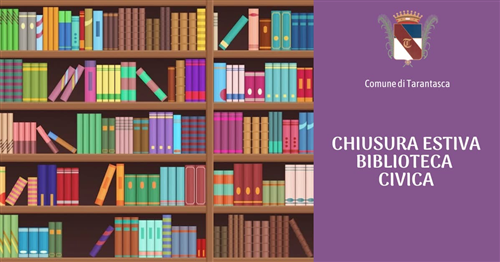 Chiusura estiva della Biblioteca Comunale di Tarantasca