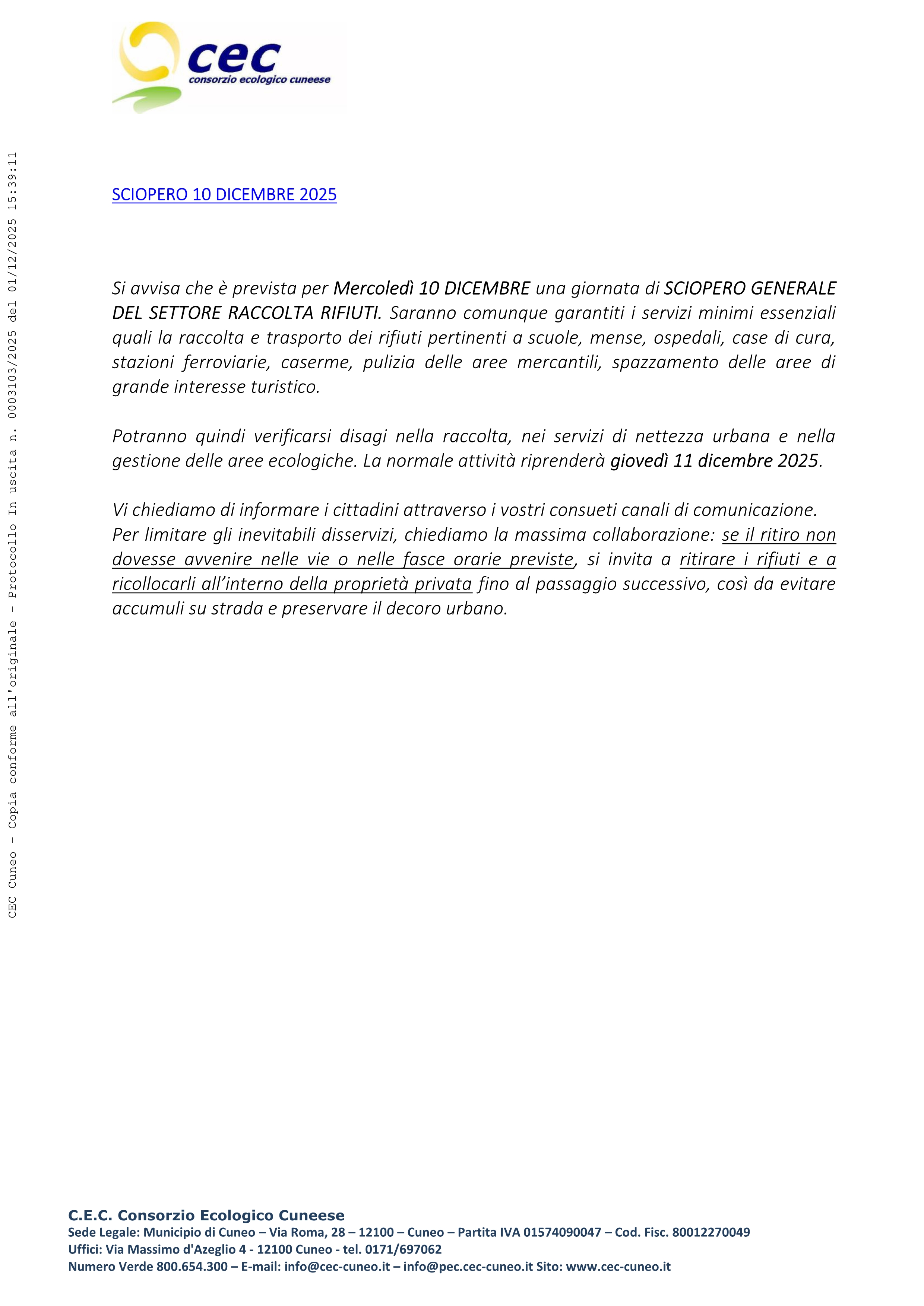 Sciopero generale del settore raccolta rifiuti.